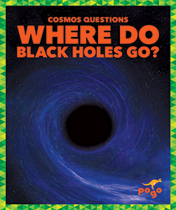 Cover Art for Where Do Black Holes Go?
