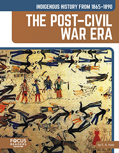 Cover Art for Indigenous History from 1865?1890: The Post?Civil War Era