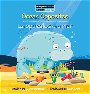 Cover Art for Ocean Opposites / Los opuestos en el mar 